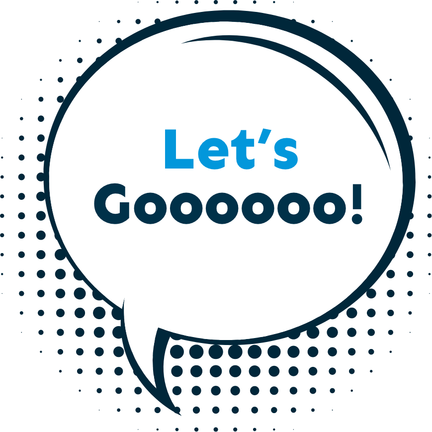 Sprechblase mit dem Text „Let’s gooo!“ – voller Energie und Motivation.