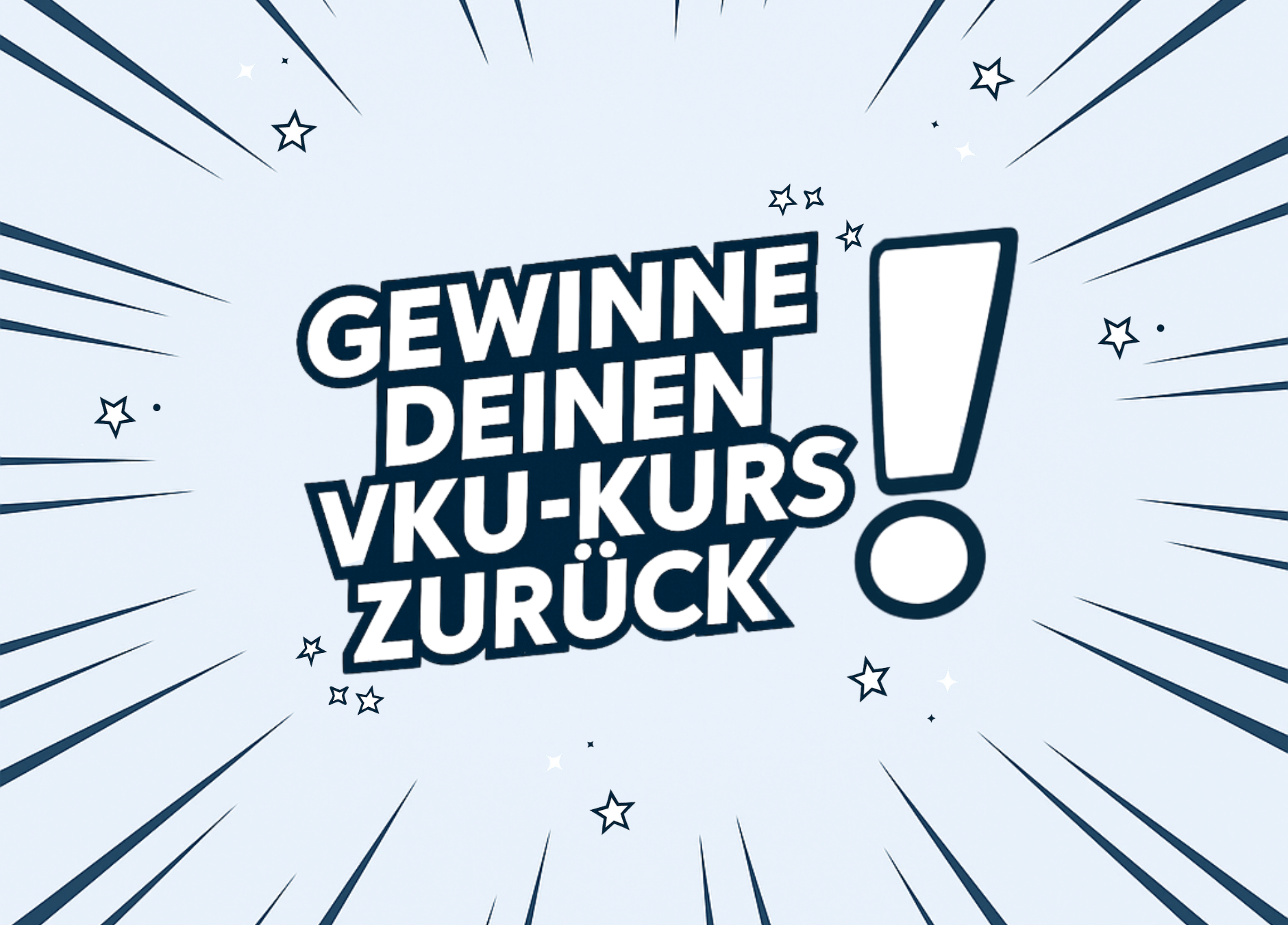 Bild mit dem Text „Gewinne deinen VKU-Kurs zurück“ – eine Promotion, bei der Teilnehmerinnen eine Gutschrift für eine Fahrstunde erhalten.